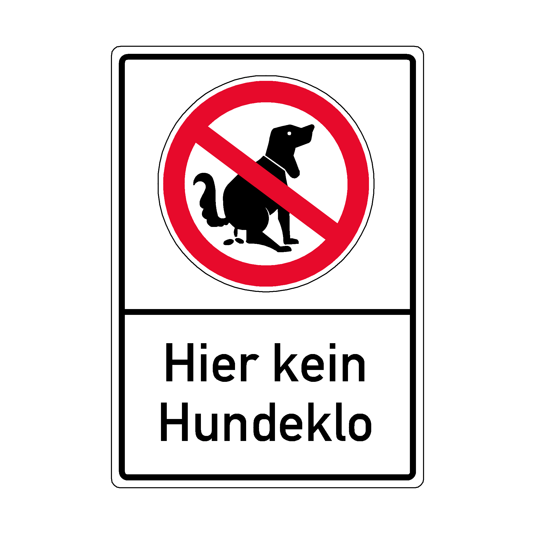 Hundeklo Schild Hier kein Hundeklo -versandkostenfrei-